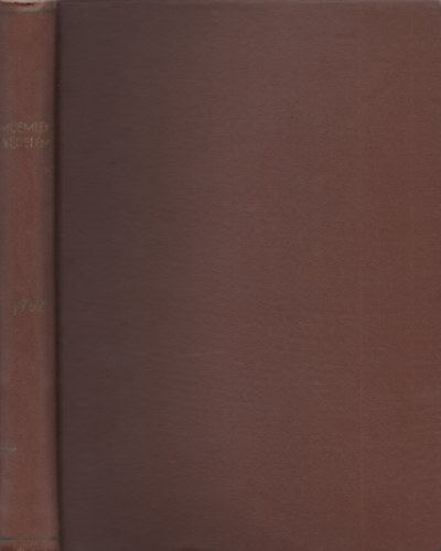 M�eml�kv�delem - M�eml�kv�delmi �s �p�t�szett�rt�neti Szemle VI. �vf. 1962. I-IV.