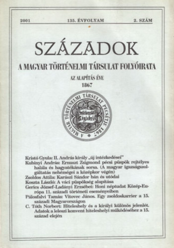 Bona Gbor (szerk.), Engel Pl, Font Mrta - Szzadok - A Magyar Trtnelmi Trsulat Folyirata, 2001. 135. vf. 2. szm