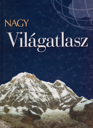 Nyr-Karta Bt. - Nagy vilgatlasz - Orszglexikonnal s tematikus fejezetekkel