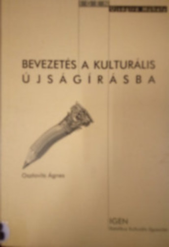 Osztovits gnes - Bevezets a kulturlis jsgrsba