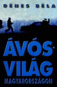 Dnes Bla - vs vilg Magyarorszgon
