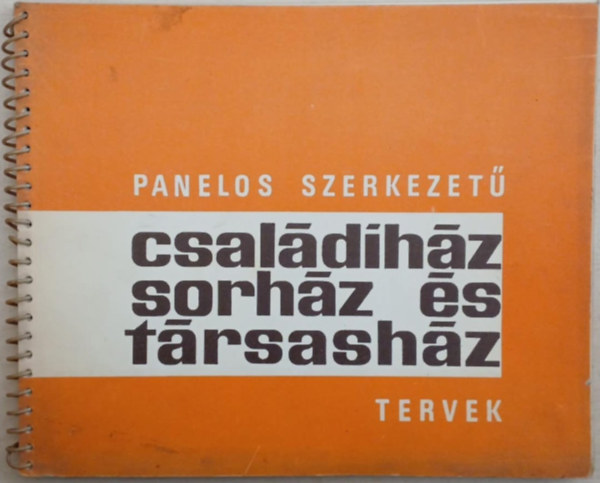 Legny Zoltn (szerk.) - Panelos szerkezet csaldihz, sorhz s trsashz tervek