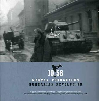 1956 - Magyar forradalom - Hungarian Revolution