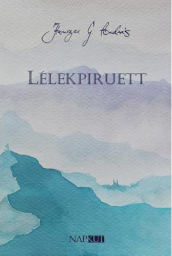 Hamszai G. Andr�s - L�lekpiruett