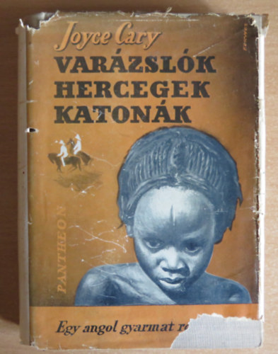 Joyce Cary - Varzslk - hercegek - katonk