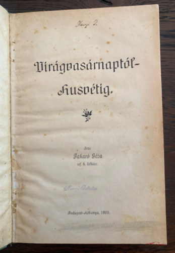Takar Gza - Virgvasrnaptl hsvtig