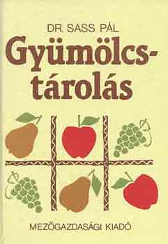 Dr. Sass Pál - Gyümölcstárolás