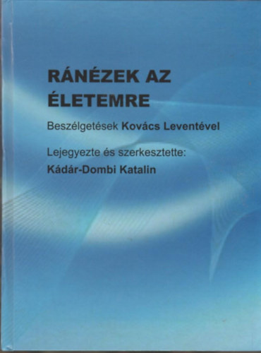 K�d�r-Dombi Katalin(szerk.) - R�n�zek az �letemre