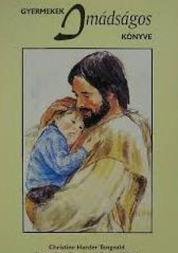 Christine Harder Tangvald - Gyermekek im�ds�gos k�nyve
