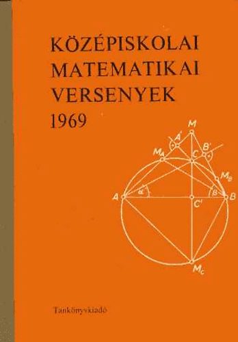 Bakos-Lrincz-Tusndy - Kzpiskolai matematikai versenyek 1969