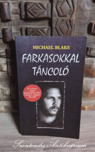 Michael Blake, Vadsz Gyula (ford.) - Farkasokkal tncol (Dances with Wolves) - Vadsz Gyula fordtsban