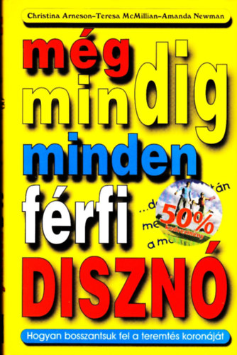 Arneson-McMillan-Newman - Mg mindig minden frfi diszn