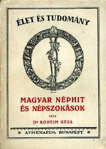 Dr. R�heim G�za - Magyar n�phit �s n�pszok�sok