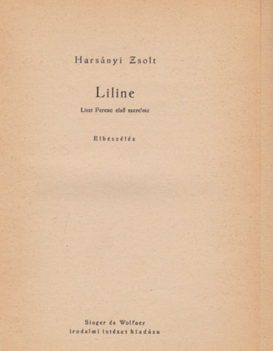 Harsnyi Zsolt - Liline (Liszt Ferenc els szerelme)