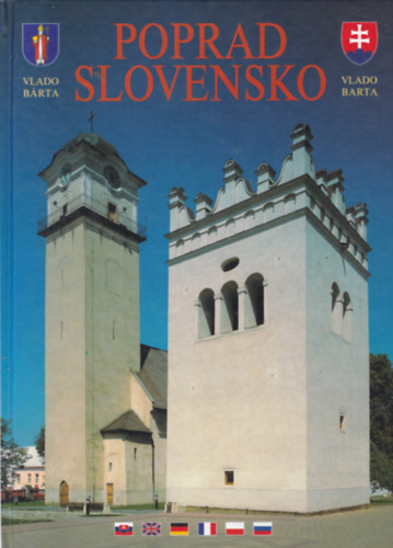 Poprad Slovensko (Porpád Szlovákia - szlovák nyelven)