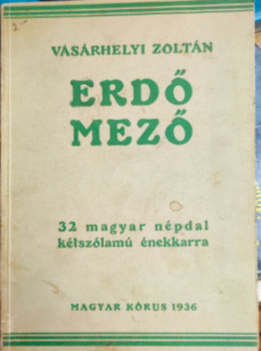 Vsrhelyi Zoltn - Erd-mez  Ktszlam dalok