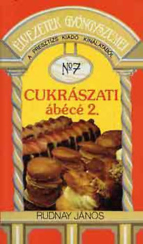 Rudnay János - Cukrászati ábécé 2.