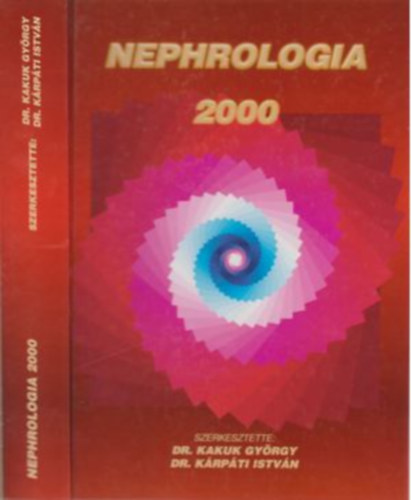 Dr Kakuk Gy�rgy- Dr K�rp�ti Istv�n - Nephrologia 2000
