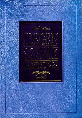 Sz�csi Ferenc - Idegen szavak nagysz�t�ra