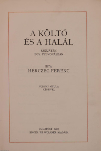 Herczeg Ferenc - A költő és a halála