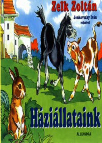 Zelk Zoltn - Hzillataink