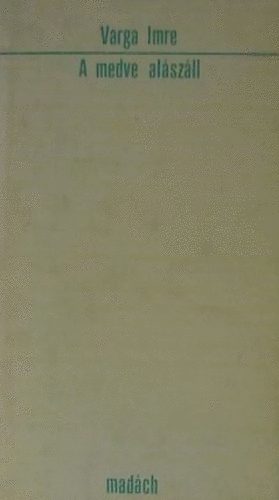 Varga Imre - A medve al�sz�ll