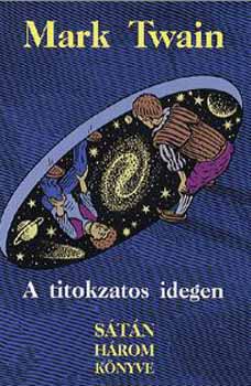 Mark Twain - A titokzatos idegen - Stn hrom knyve
