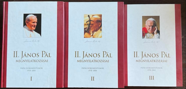 II. J�nos P�l - II. J�nos P�l megnyilatkoz�sai I-III.
