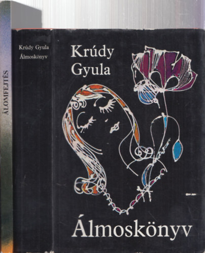 Krúdy Gyula - 2db ezoterikus könyv - Álomfejtés (Régi idők álmoskönyveiből) + Krúdy Gyula: Álmoskönyv