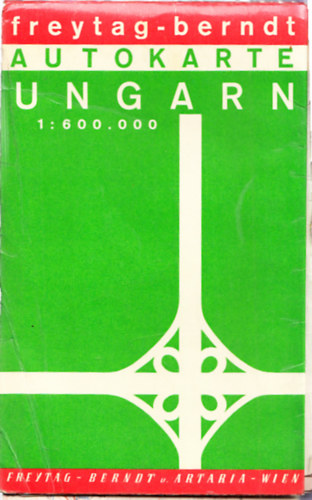 Autokarte : Hungary- Hongrie - Magyarország (Freytag-Brendt) 1: 600.000