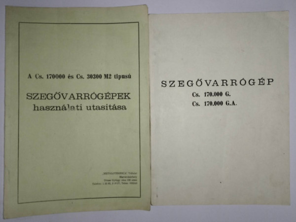 SZEG�VARR�G�P CS. 170.000 G. CS. 170.000 G. A. + A CS. 170.000 �S CS. 30300 M2 TIPUS� SZEG�VARR�G�PEK haszn�lati utas�t�sa.