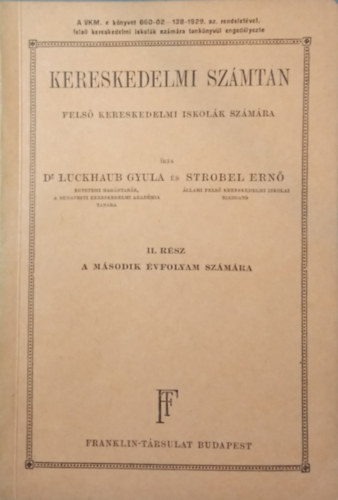 Dr. Luckhaub Gyula, Strobel Ern - Kereskedelmi szmtan fels kereskedelmi iskolk szmra II. rsz (a msodik vfolyam szmra)