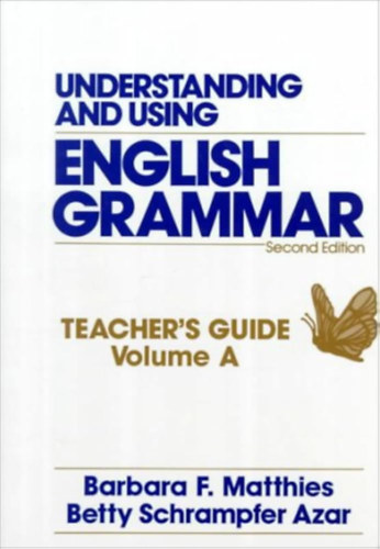 Betty Schrampfer Azar, Donald A. Azar - Understanding and Using English Grammar: Teacher's Guide, Volume A