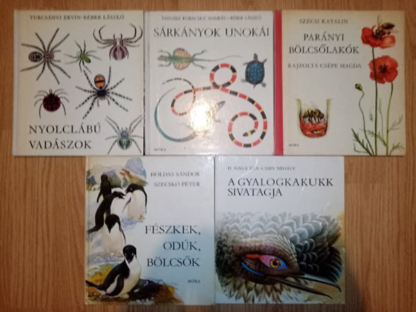 Holdas Sndor, Turcsnyi Ervin, Tasndi-Kubacska, Szcsi Katalin, D. Nagy va - Blcs Bagoly knyvcsomag az llatvilgrl (5db) Fszkek, odk, blcsk + Nyolclb vadszok + Srknyok unoki + Parnyi blcslakk + A gyalogkakukk sivatagja