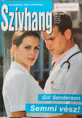 Gill Sanderson - Sz�vhang 310. k�tet - Semmi v�sz!