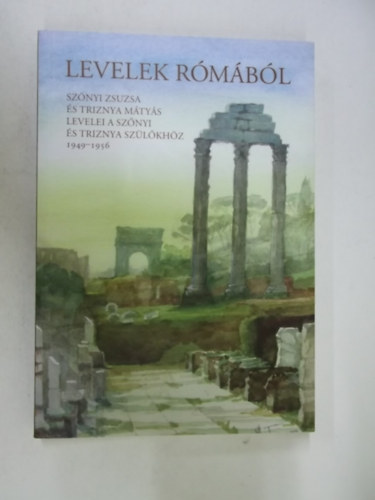 Sz�nyi Zsuzsa - Triznya M�ty�s - Levelek R�m�b�l