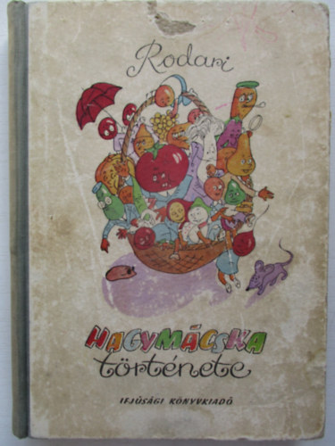 Gianni Rodari - Hagymácska története