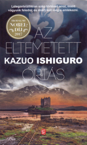 Kazuo Ishiguro - Az eltemetett �ri�s