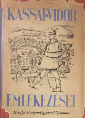 Kozocsa Sndor (Szerk.) - Kassai Vidor emlkezsei
