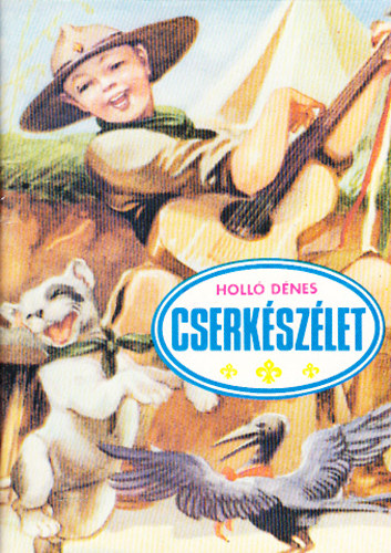 Holl Dnes - Cserkszlet