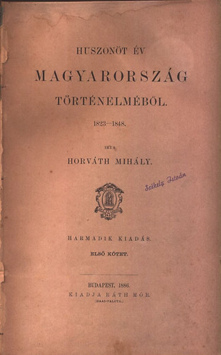Horv�th MIh�ly - Huszon�t �v Magyarorsz�g t�rt�nelm�b�l 1823-t�l 1848-ig I.
