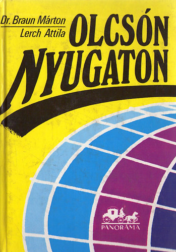 Braun Mrton Dr.-Lerch Attila - Olcsn nyugaton