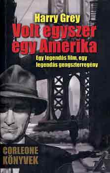 Harry Gray - Volt egyszer egy Amerika