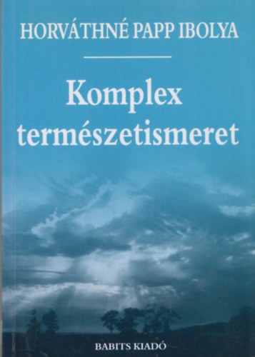 Horv�thn� Papp Ibolya - Komplex term�szetismeret