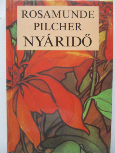 Rosamunde Pilcher - Nyáridő