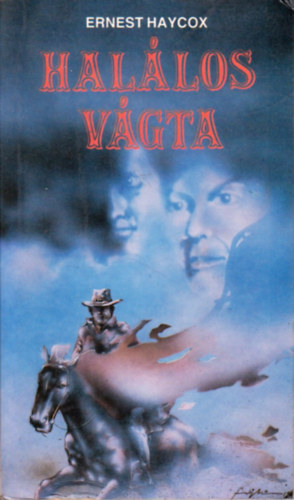 Ernest Haycox - Hallos vgta
