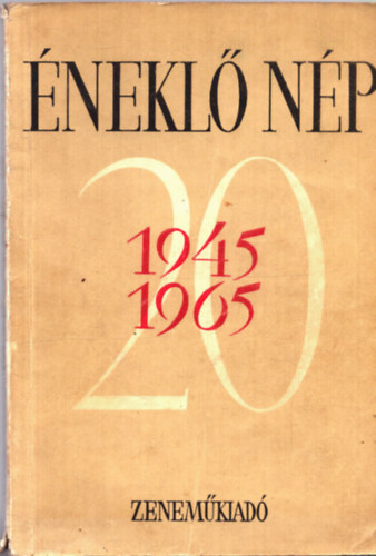 Szegő István - Éneklő nép 1945-1965