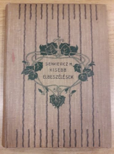 Henryk Sienkiewicz - Kisebb elbeszlsek II. ktet