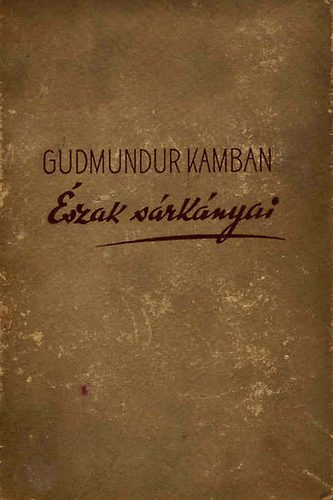 Gudmundur Kamban - �szak s�rk�nyai