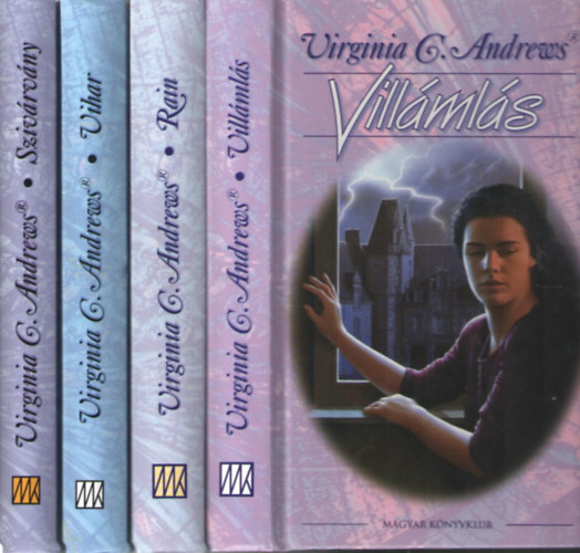 Virginia C. Andrews - Rain - Villámlás - Vihar - Szivárvány (Hudson 1-4.)